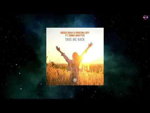Roger Shah & Kristina Sky Feat. Emma Shaffer - Take Me Back (Extended Mix) [DEEP IN THOUGHT]