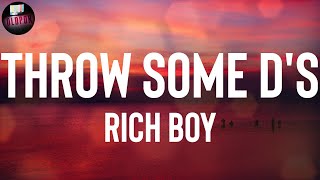 Rich Boy &quot;Throw Some D&#39;s&quot; Lyrics