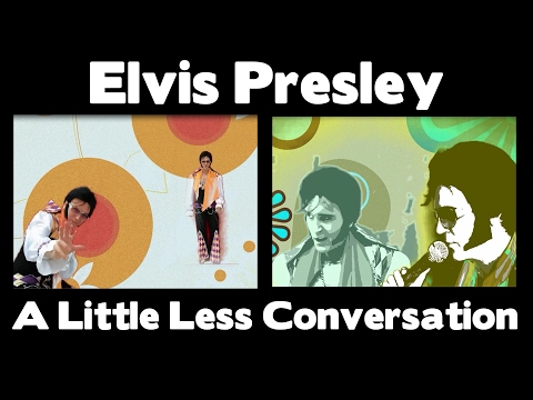 Elvis Presley - A Little Less Conversation (ELVIS Vs JXL)