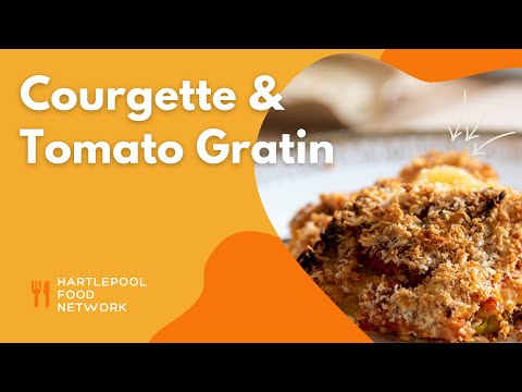 Courgette & Tomato Gratin Recipe