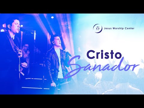 Cristo Sanador | Jesus Worship Center Feat. @EMIRSENSINI (Live) [Video Oficial]