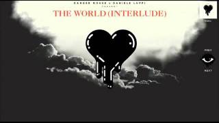 The World (Interlude) - Danger Mouse &amp; Daniele Luppi