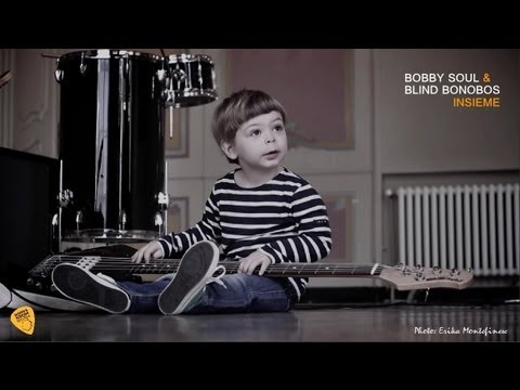 Bobby Soul & Blind Bonobos - Insieme