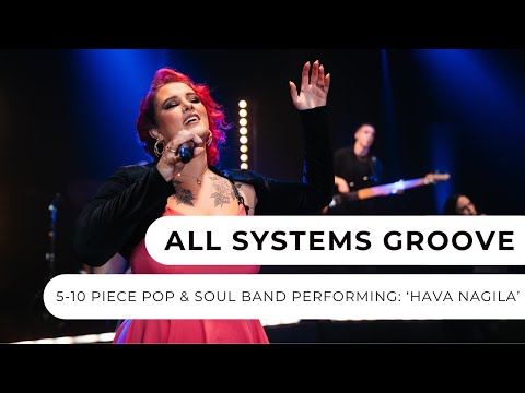 All Systems Groove - Hava Nagila