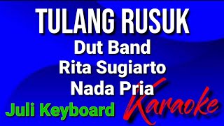 Download lagu TULANG RUSUK - Rita Sugiarto | karaoke nada pria | lirik mp3 Download lagu TULANG RUSUK - Rita Sugiarto | karaoke nada pria | lirik mp3