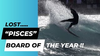 Lost "Pisces" Surfboard Review Ep 154