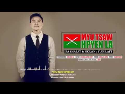 🎵🎶Myu Tsaw Hpyen La🎶🎵