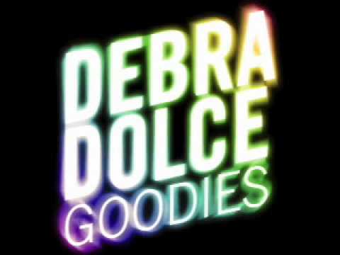 Debra Dolce - Goodies (Zero Cash Remix)
