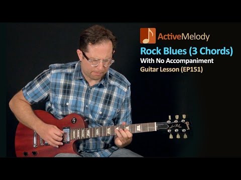 Rock Blues Guitar Lesson (Just 3 Chords) - Solo Guitar Lesson - EP151