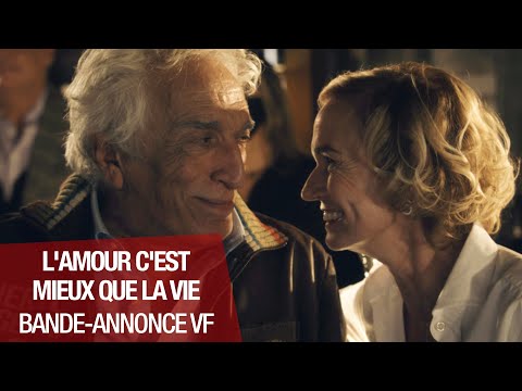 L’Amour c’est mieux que la vie - Bande Annonce [VF]