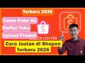 THE MOST COMPLETE WAY TO SELL ON SHOPEE 2026 HOW TO CREATE A SHOP ON SHOPEE USING THE NEWEST E