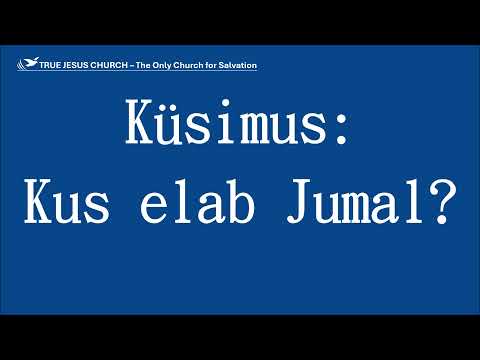 Küsimus:Kus elab Jumal?