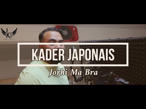 Kader Japonais - Jorhi ma bra (Live Studio)
