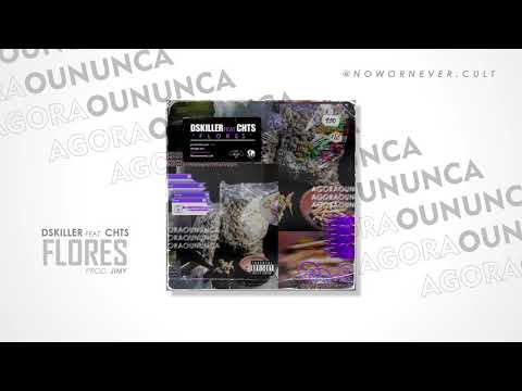 DSKILLER FT CHTS - Flores 🍁 (Liric video.)