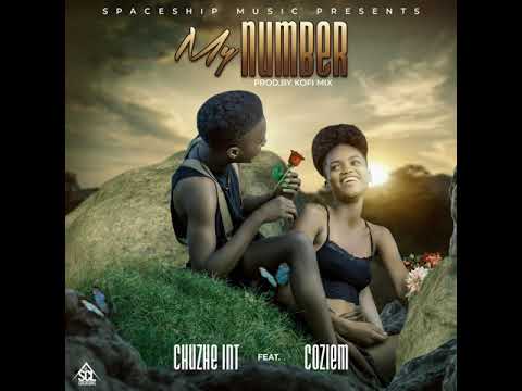 Chuzhe Int _ My Number ( Ft Coziem ) Prod. Kofimix