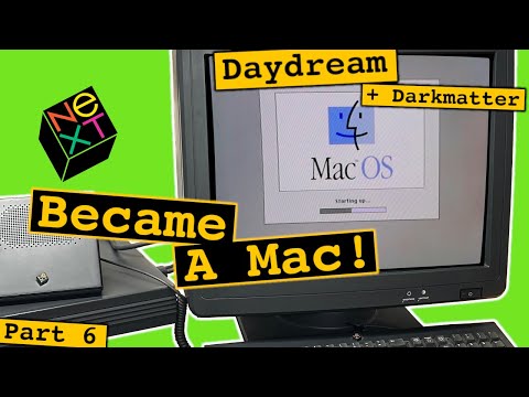 Daydream & Darkmatter – When a NeXT Truly Became a Macintosh [Part 6]