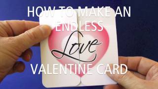 How To Make An Endless Love Valentine Card