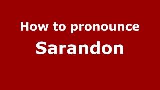 How to pronounce Sarandon