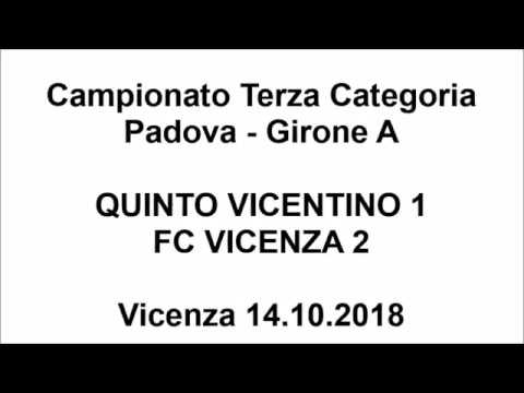 QUINTO VICENTINO 1 - FC VICENZA 2 (Campionato Terza Categoria 14.10.2018)