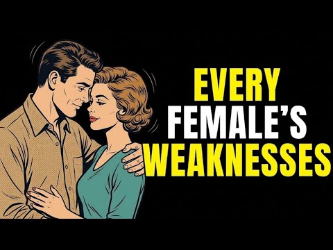 11 Feminine Weaknesses Most Men Don’t Understand | Stoic Wisdom