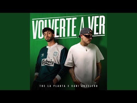 Volverte a Ver
