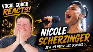 Vocal Coach Reacts to Nicole Scherzinger - As If We Never Said Goodbye
