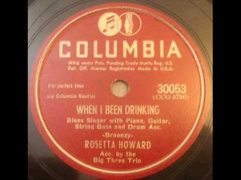 Rosetta Howard Big 3 Trio W  Dixon When I Been Drinking Columbia