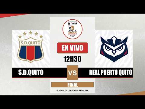 🏆⚽ Finalísima: Deportivo Quito vs Real Puerto Quito
