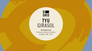 Tyu - Girasol (Curses Extended Remix)
