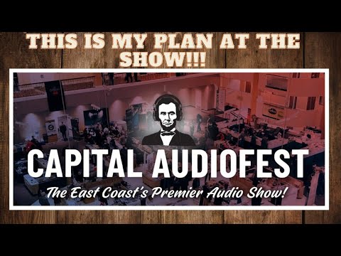 Capital Audio Fest 2022: This Is My Plan !