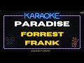 FORREST FRANK PARADISE KARAOKE VERSION
