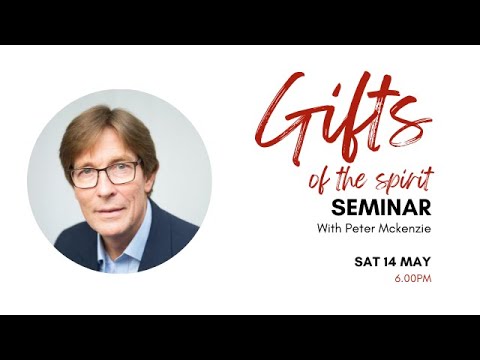 Gifts of the Spirit - Session 1