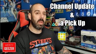 Channel Update & a Pick Up