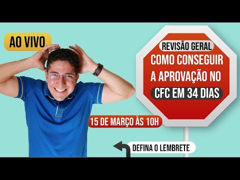 Aula 20: CFC 2020.1 | Revisão Geral - Como conseguir a aprovação no CFC em 34 dias