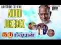 Guru Sishyan Audio Jukebox Rajinikanth Prabhu Gouthami Ilaiyaraaja Official