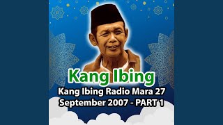 Download lagu Kang Ibing Radio Mara 27 September 2007 - PART 1 mp3