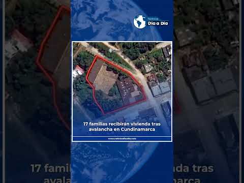 17 familias recibirán vivienda tras avalancha en Cundinamarca