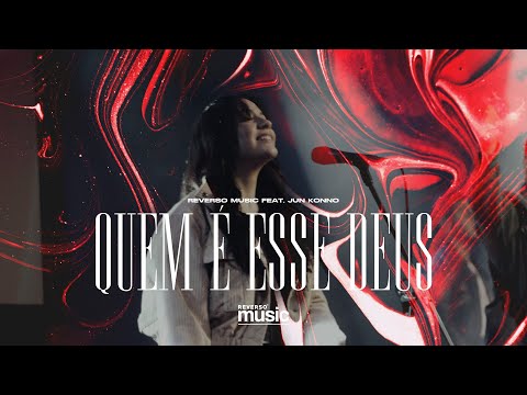 Quem É Esse Deus - Reverso Music