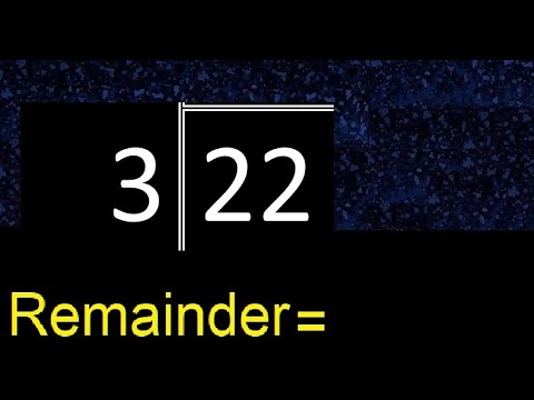 Divide 22 by 3 . remainder , quotient  . Division with 1 Digit Divisors .  How to do division
