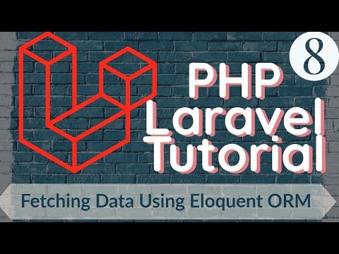 PHP Laravel Tutorial for Beginners 8 Fetching Data Using Eloquent ORM Part 1