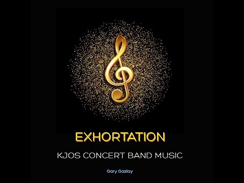 EXHORTATION (For Concert Band)