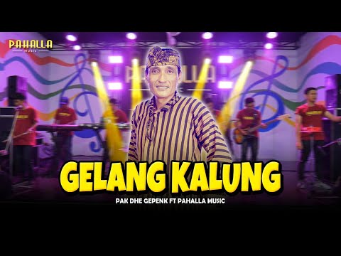 GELANG KALUNG | Pak Dhe Gepenk | Pahalla Music Official