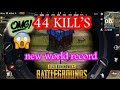 NEW WORLD RECORD!!! | 44 KILLS Duo vs Squad | PUBG Mobile