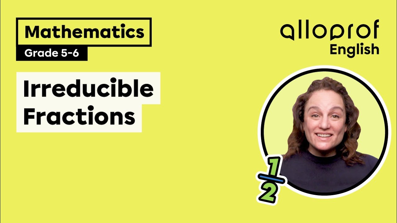 Irreducible Fractions (Grade 5-6)