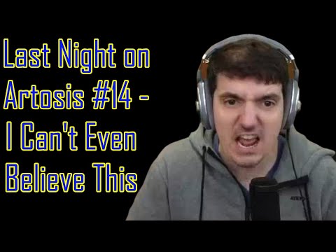 Last Night on Artosis #14 - I Can't Believe This (12-02 Stream Highlights)
