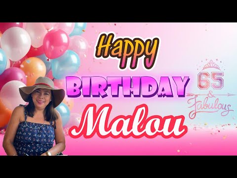 Happy Birthday Malou - Greetings ║HalukayTV