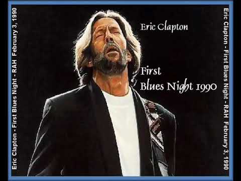 ERIC CLAPTON - BLUES Night in London (1990) - youtube eric clapton greatest hits