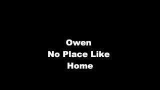 Owen - No Place Like Home