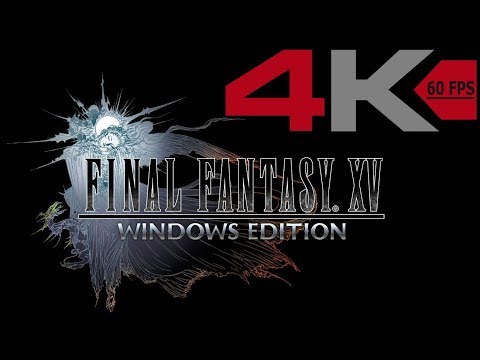 FINAL FANTASY XV (PC) - PART 23 - A Brave New World - 4K 60FPS (No Commentary)