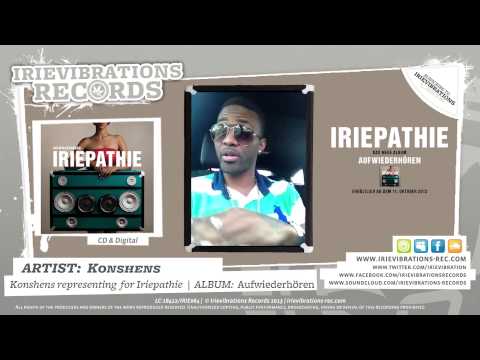 Konshens representing for Iriepathie [New Album "Aufwiederhören"]
